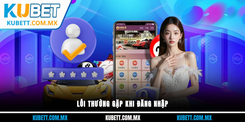 Lỗi thường gặp khi đăng nhập